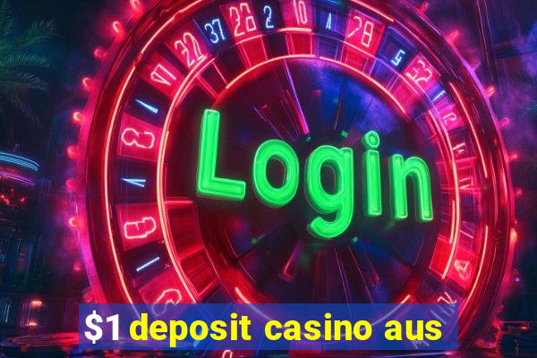 $1 deposit casino aus