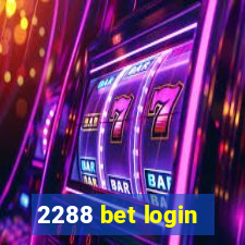 2288 bet login