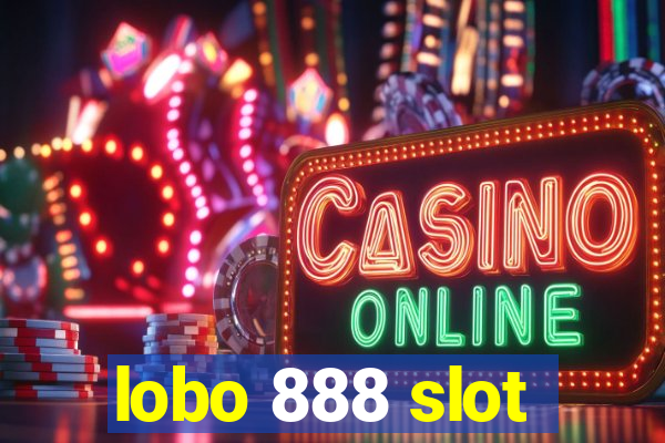 lobo 888 slot