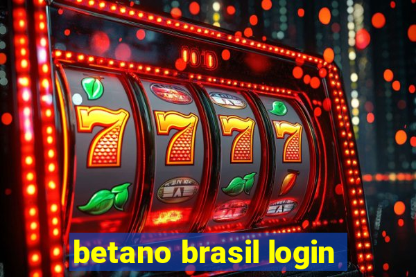 betano brasil login