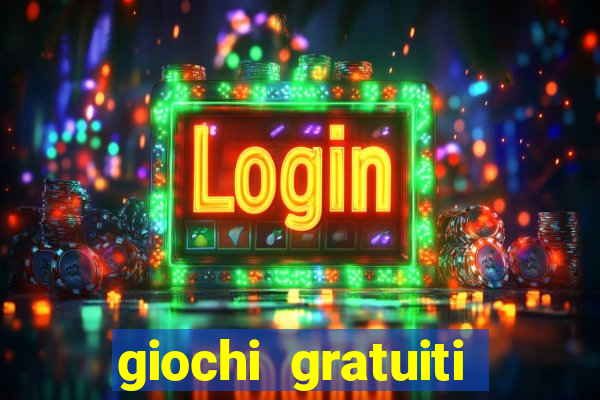 giochi gratuiti slot machine