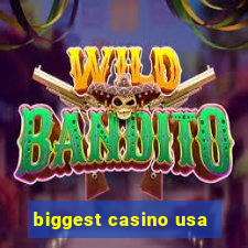 biggest casino usa