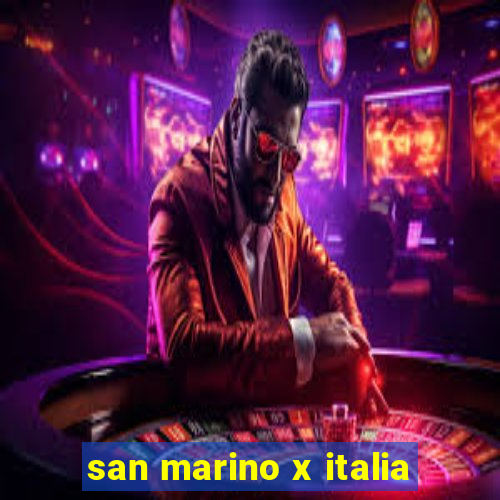 san marino x italia