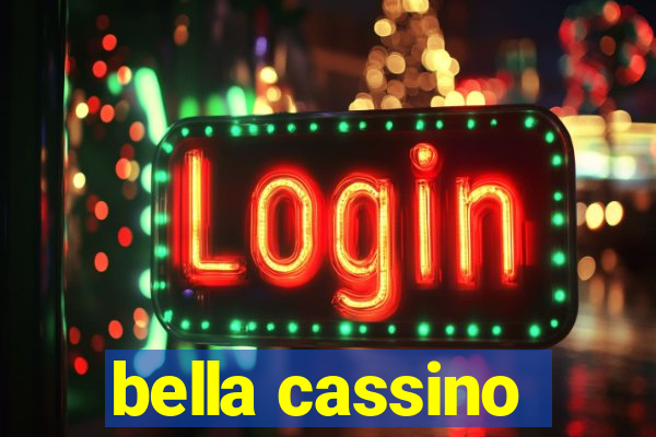 bella cassino