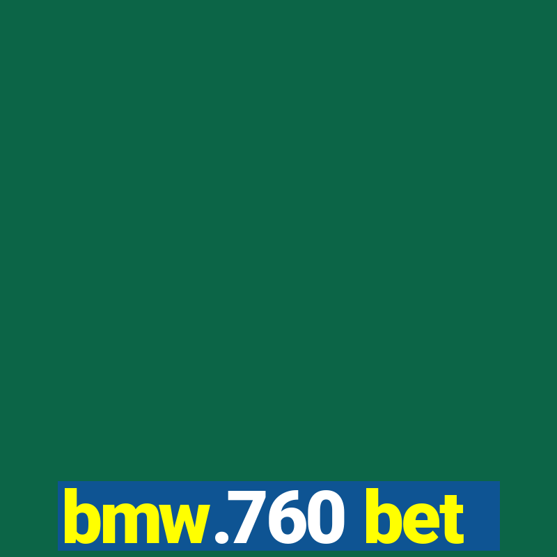 bmw.760 bet