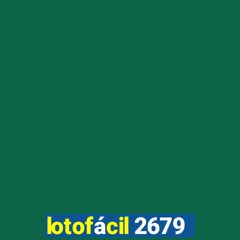 lotofácil 2679