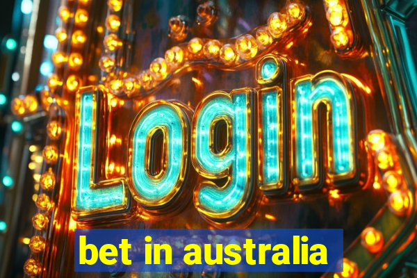 bet in australia