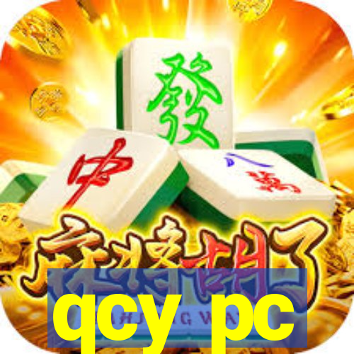 qcy pc