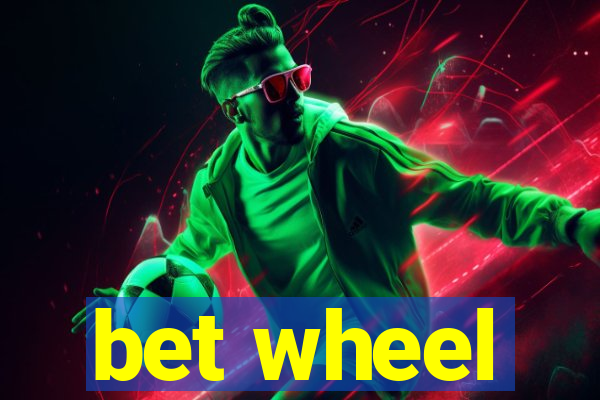 bet wheel