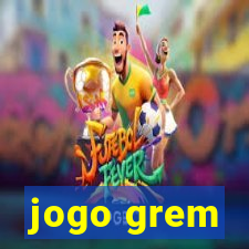 jogo grem