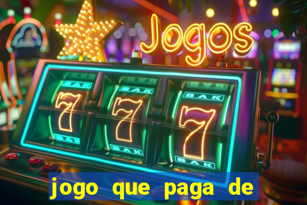 jogo que paga de verdade no pix sem depositar nada