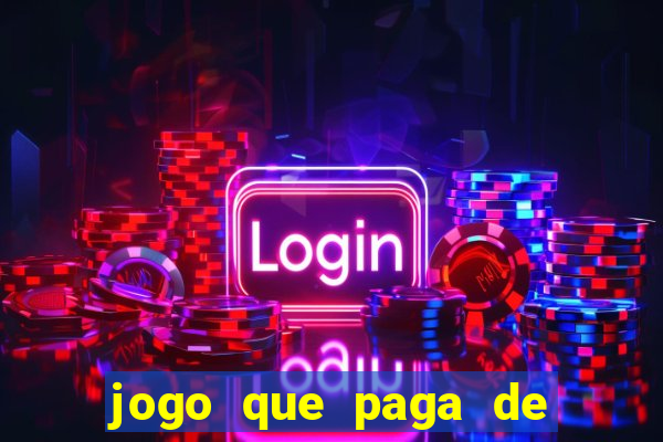 jogo que paga de verdade no pix sem depositar nada