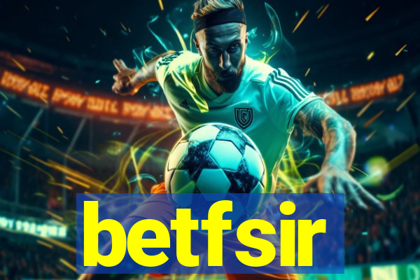 betfsir