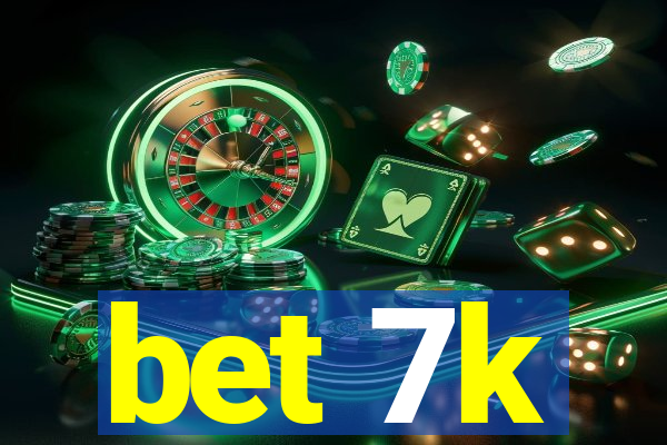 bet 7k