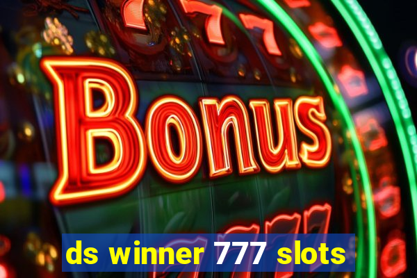 ds winner 777 slots