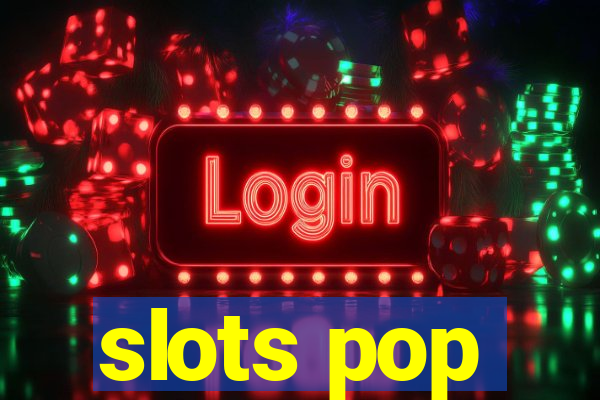 slots pop