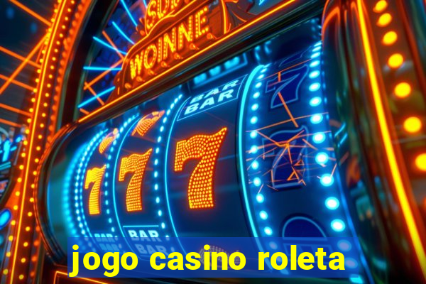 jogo casino roleta