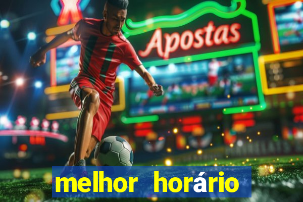 melhor horário para jogar onabet