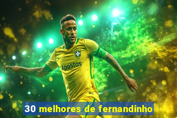 30 melhores de fernandinho