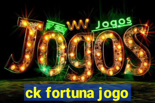 ck fortuna jogo