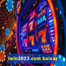 iwin2023.com baixar