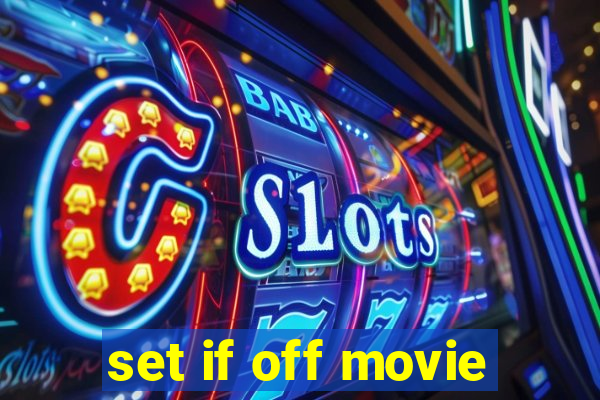 set if off movie