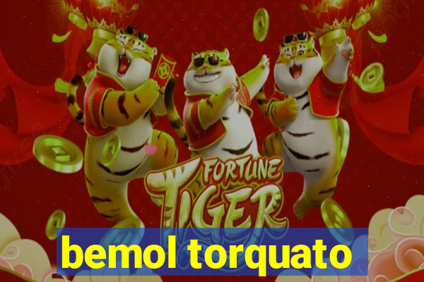 bemol torquato