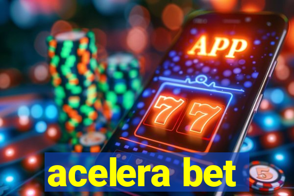 acelera bet