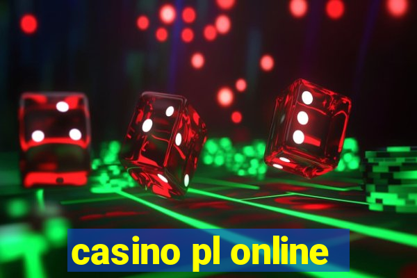 casino pl online