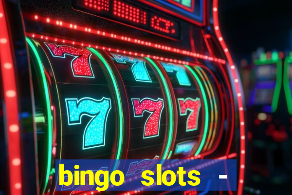 bingo slots - casino online