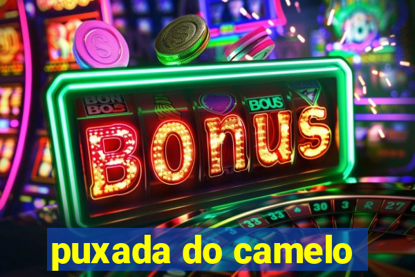 puxada do camelo