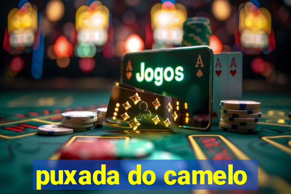 puxada do camelo