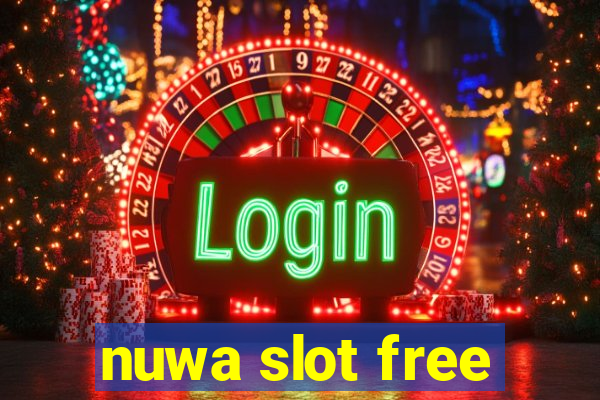 nuwa slot free