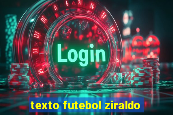 texto futebol ziraldo