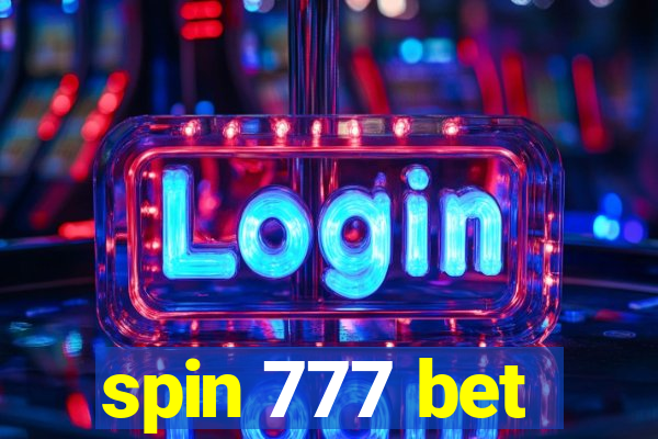 spin 777 bet