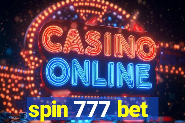 spin 777 bet