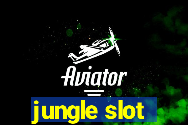 jungle slot