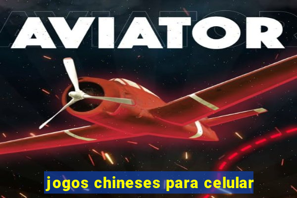 jogos chineses para celular