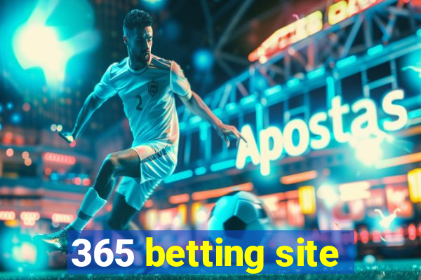 365 betting site