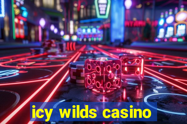 icy wilds casino