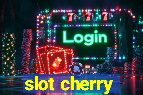 slot cherry