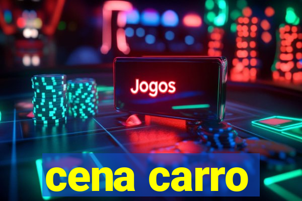 cena carro