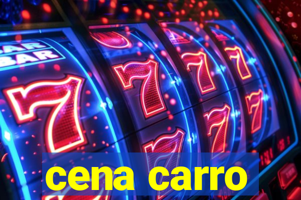 cena carro