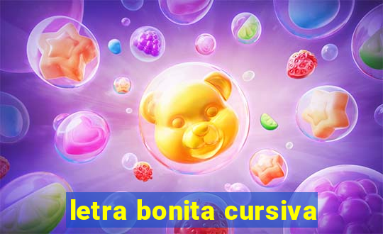 letra bonita cursiva