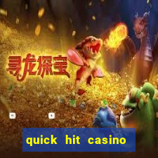 quick hit casino slot machines