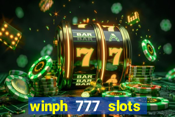 winph 777 slots club 2022