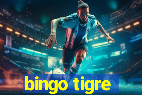 bingo tigre