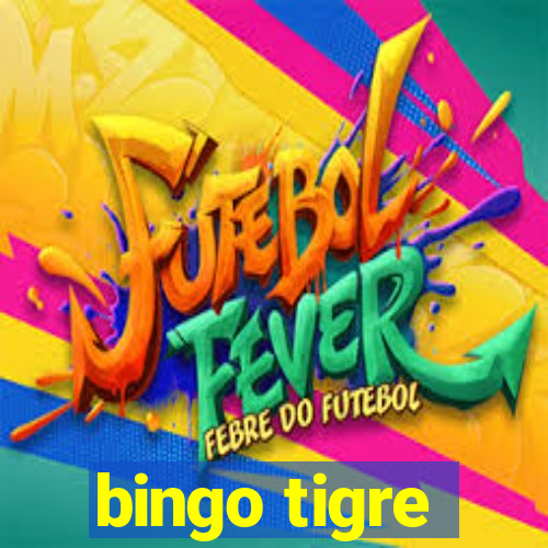 bingo tigre