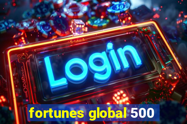 fortunes global 500