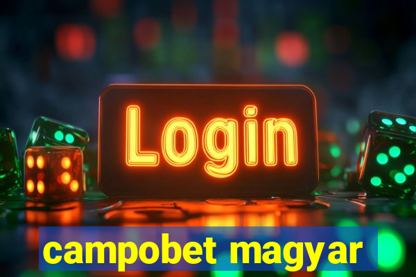 campobet magyar